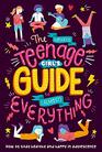 The  Teenage Girl's Guide to  Everything
