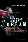 Runaway American Dream Listening to Bruce Springsteen