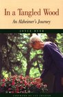 In a Tangled Wood An Alzheimer's Journey