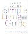 The Simple Living  Guide: A Sourcebook for Less Stressful, More Joyful Living