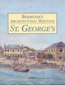 Bermuda's Architectural Heritage St George's