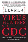 Level 4 Virus Hunters of the CDC