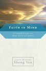 Faith in Mind A Commentary on Seng Ts'an's Classic