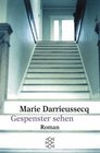 Gespenster sehen