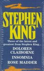 Stephen King: Three of the Latest and Greatest from Stephen King : Dolores Claiborne, Insomnia, Rose Madder