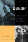 Spymaster Dai Li and the Chinese Secret Service