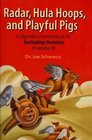Radar Hula Hoops and Playful Pigs