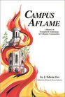 Campus Aflame A History of Evangelical Awakenings in Collegiate Communities