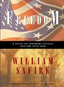 Freedom A Novel of Abraham Lincoln and the Civil War