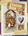 Vision Box Idea Book Mixed Media Projects for Crafting the Life of Your Dreams