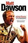 Matt Dawson Nine Lives