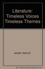 Literature Timeless Voices Timeless Themes