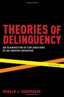 Theories of Delinquency An Examination of Explanations of Delinquent Behavior