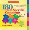 180 TraitSpecific Comments Grades K2 A Quick Guide for Giving Constructive Feedback to Young Writers