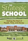 The Strategic School Making the Most of People Time and Money