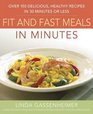Prevention's Fit and Fast Meals in Minutes Over 175 Delicious Healthy Recipes in 30 Minutes or Less