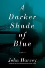 A Darker Shade of Blue Stories