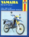 Yamaha RD and DT125LC 198287 Owner's Workshop Manual