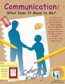 Communication: What Does It Mean to Me?: A "Contract for Communication" that will promote understanding between individuals with autism or Asperger's and ... therapists, co-workers, and many more!