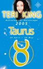 Teri King's Astrological Horoscope for 2005 Taurus