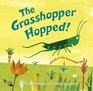 The Grasshopper Hopped