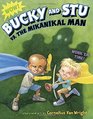 Bucky and Stu vs the Mikanikal Man