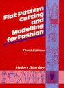 Flat Pattern Cutting and Modeling for Fashion