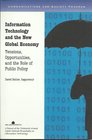 Information Technology And the New Global Economy Tensions Opportunities And the Role of Public Po