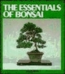 Essentials of Bonsai