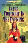 In the Twilight, In the Evening (Cheney Duvall, M.D., Book 6)