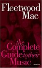 Complete Guide to the Music of Fleetwood Mac