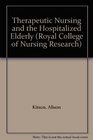Therapeutic Nursing and the Hospitalized Elderly