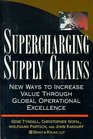 Supercharging Supply Chains New Ways to Increase Value Through Global Operational Excellence