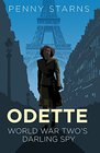 Odette World War Two's Darling Spy