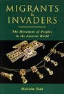 Migrants and Invaders The Transformation of the Ancient World