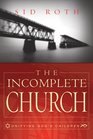 The Incomplete Church Unifying God's Children