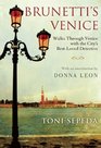 Brunetti's Venice Walks with the City's BestLoved Detective