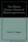 The Blaine House Home of Maine's governors