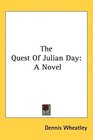 The Quest Of Julian Day A Novel