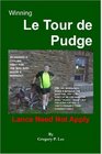 Winning Le Tour De Pudge Lance Need Not Apply