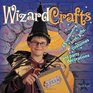 Wizard Crafts 23 Spellbinding Toys Gifts Costumes and Party Decorations