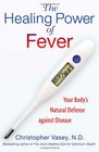 The Healing Power of Fever: Your Body's Natural Defense against Disease