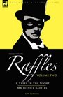 The Complete Raffles 2A Thief in the Night  Mr Justice Raffles