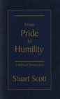 From Pride to Humility A Biblical Perspective