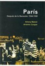 Paris Despues de La Liberacion 1944  1949