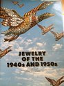 Jewellery of the Nineteen Forties and Nineteen Fifties