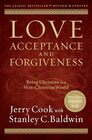 Love Acceptance and Forgiveness Being Christian in a NonChristian World
