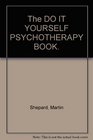 The doityourself psychotherapy book