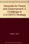 Generals for Peace and Disarmament: A Challenge to U.S./NATO Strategy