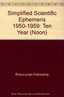 Simplified Scientific Ephemeris 19501959 Ten Year